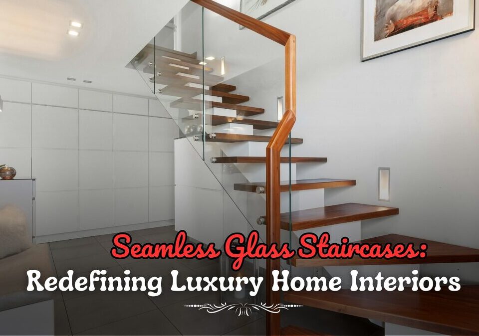 Glass staircases for homes