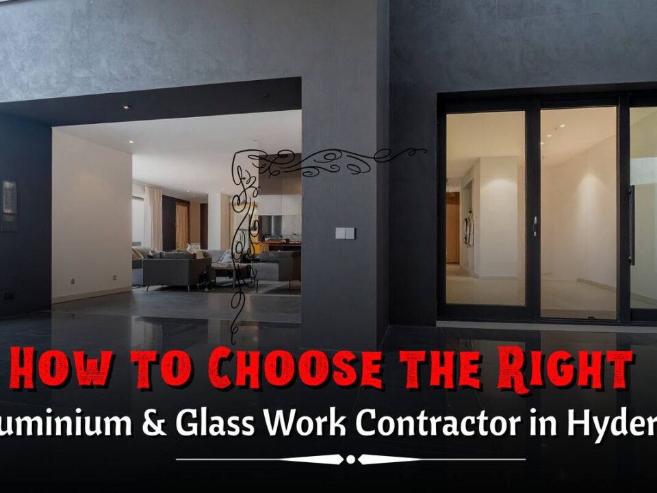 Aluminium and glass work in Hyderabad