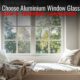 aluminium window glass types