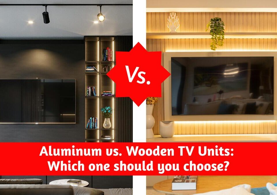 Aluminium vs wooden TV unit Aluminium vs wooden TV unit